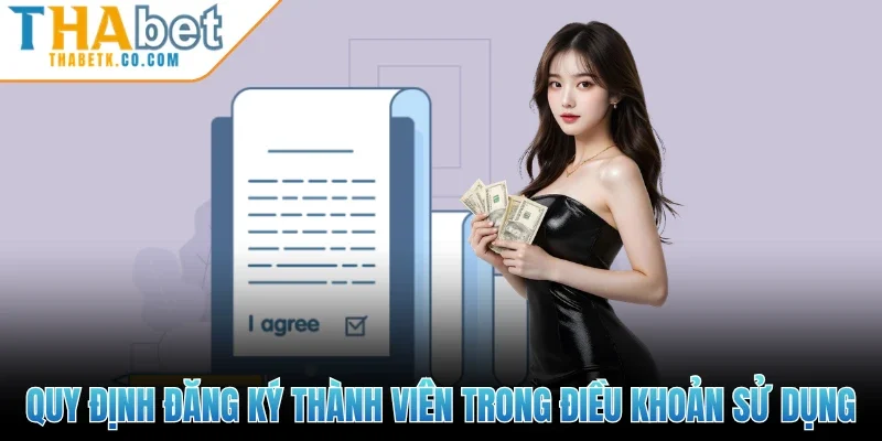 Điều Khoản Sử Dụng 1 Quy định đăng ký thành viên trong điều khoản sử dụng