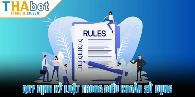 Điều Khoản Sử Dụng 3 Quy định kỷ luật trong điều khoản sử dụng